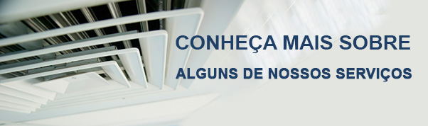 Conheça mais sobre alguns de nossos serviços