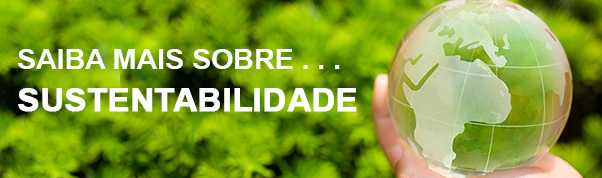 Saiba mais sobre sustentabilidade